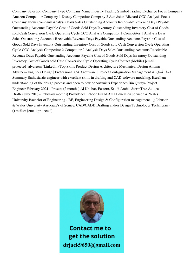 Company Selection Company Type Company Name Industry Trading Symbol Trading Exchange Focus Company Amazon Competitor Company 1 Disney Competitor Company 2 Activision Blizzard CCC Analysis Focus Company Focus Company Anal