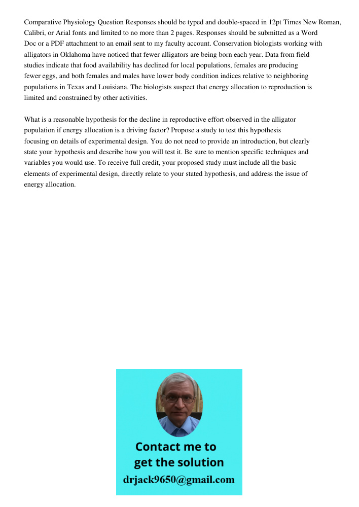 Comparative Physiology Question Responses should be typed and double-spaced in 12pt Times New Roman, Calibri, or Arial fonts and limited to no more than 2 pages. Responses should be submitted as a Word Doc or a PDF attac