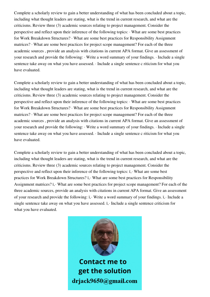 Complete a scholarly review to gain a better understanding of what has been concluded about a topic, including what thought leaders are stating, what is the trend in current research, and what are the criticisms. Review 