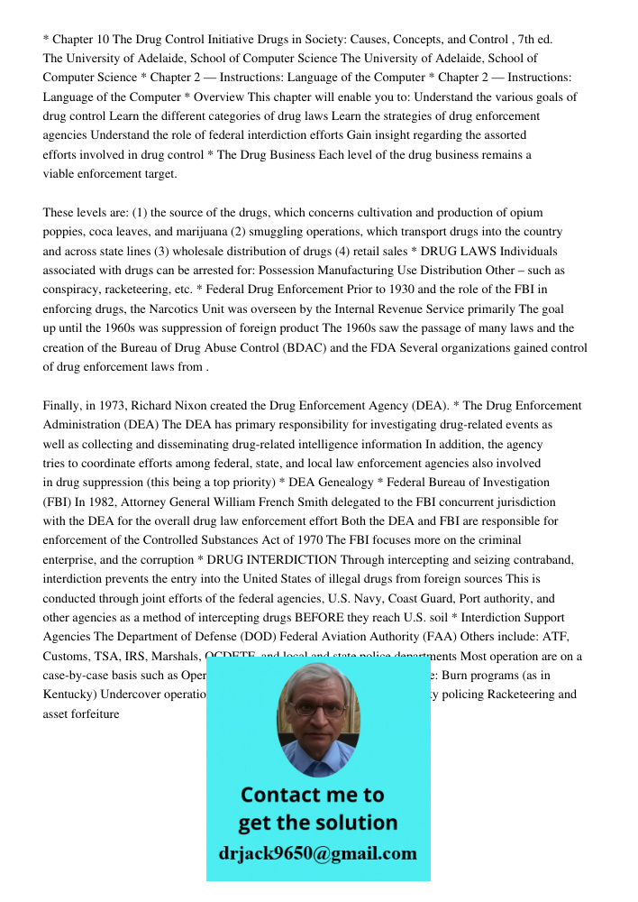 * Chapter 10 The Drug Control Initiative Drugs in Society: Causes, Concepts, and Control , 7th ed. The University of Adelaide, School of Computer Science The University of Adelaide, School of Computer Science * Chapter 2