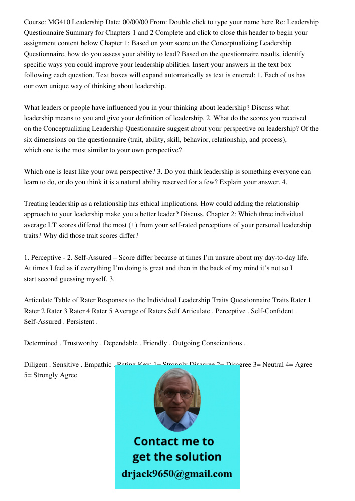 Course: MG410 Leadership Date: 00/00/00 From: Double click to type your name here Re: Leadership Questionnaire Summary for Chapters 1 and 2 Complete and click to close this header to begin your assignment content below C