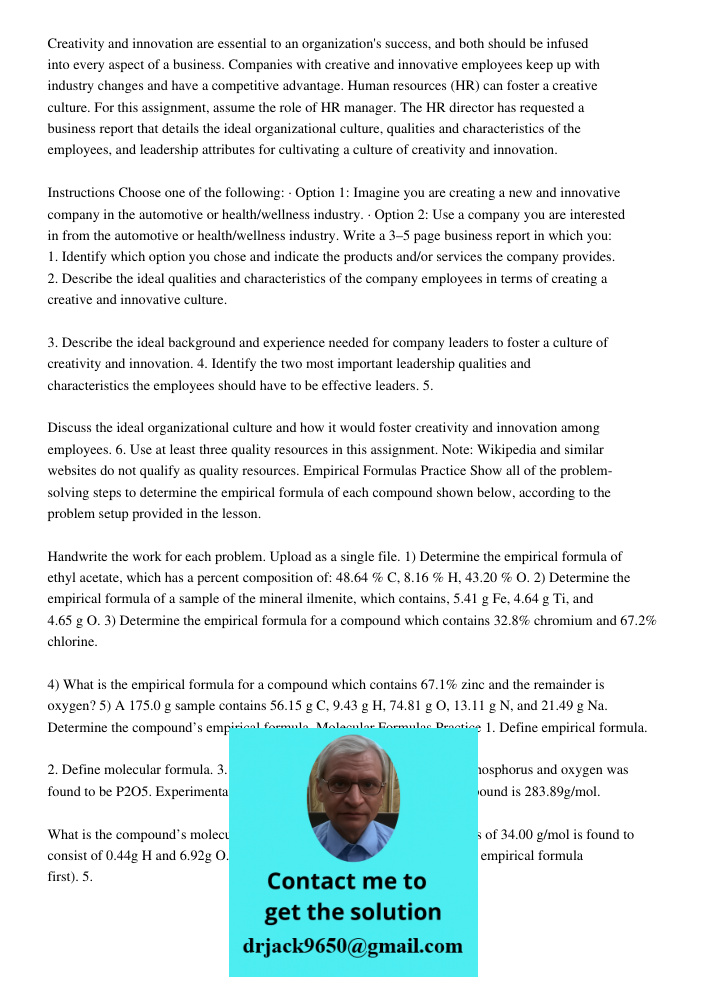 Creativity and innovation are essential to an organization's success, and both should be infused into every aspect of a business. Companies with creative and innovative employees keep up with industry changes and have a 