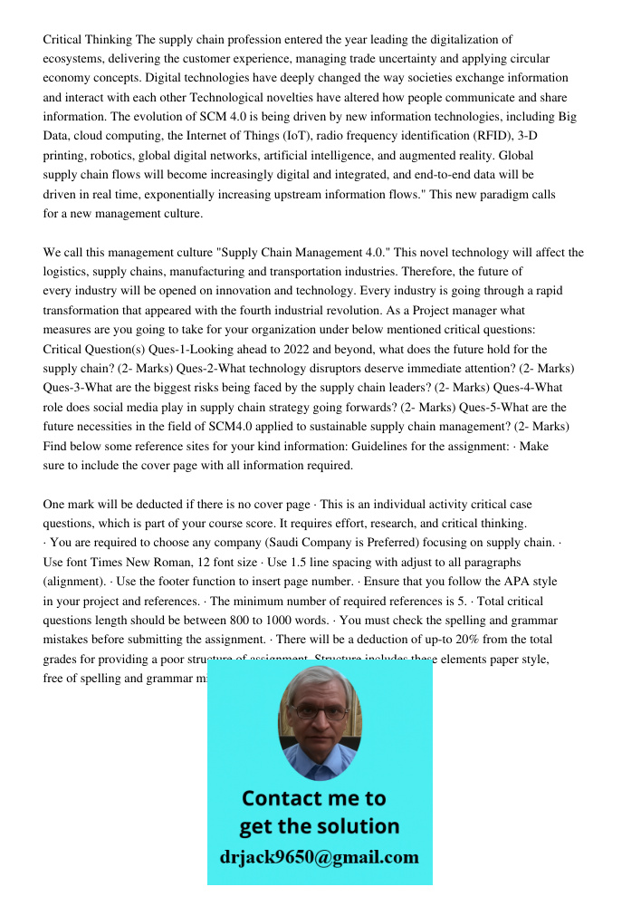 Critical Thinking The supply chain profession entered the year leading the digitalization of ecosystems, delivering the customer experience, managing trade uncertainty and applying circular economy concepts. Digital tech