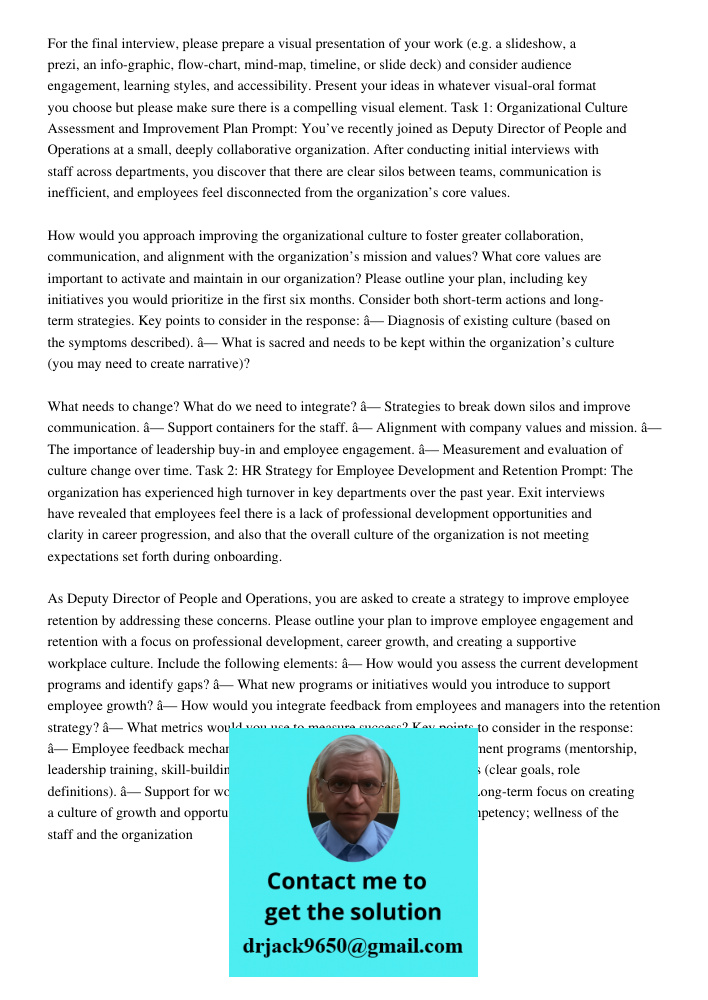 For the final interview, please prepare a visual presentation of your work (e.g. a slideshow, a prezi, an info-graphic, flow-chart, mind-map, timeline, or slide deck) and consider audience engagement, learning styles, an