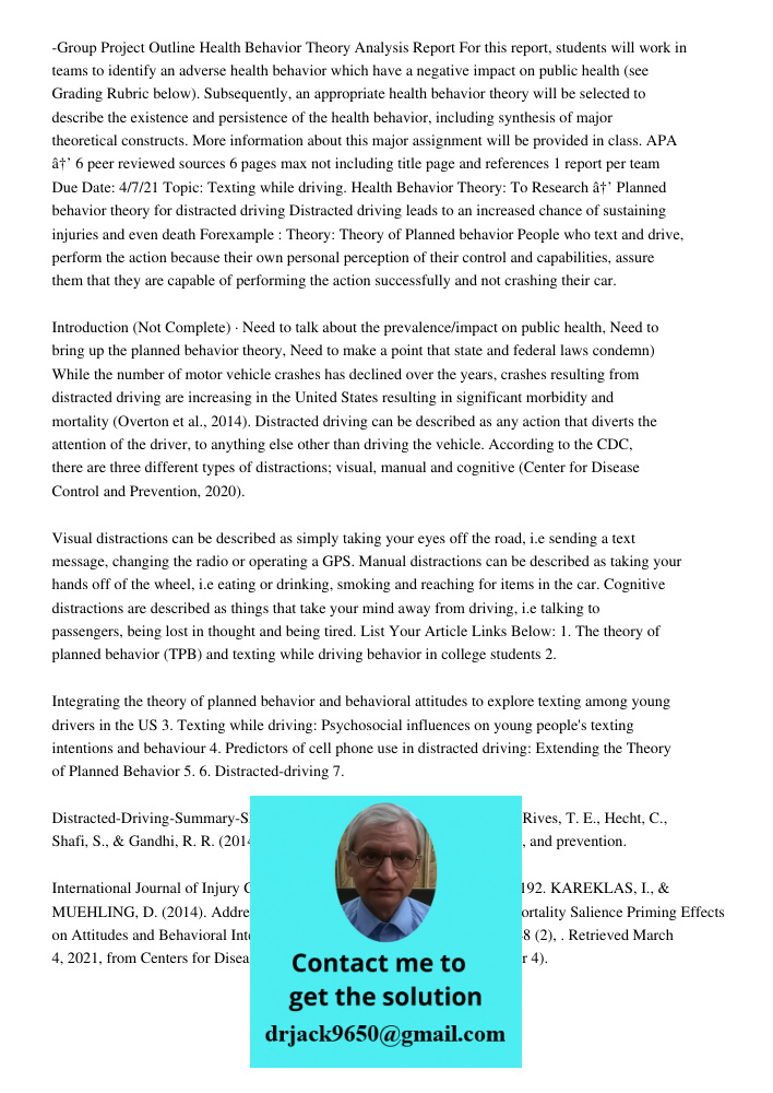 -Group Project Outline Health Behavior Theory Analysis Report For this report, students will work in teams to identify an adverse health behavior which have a negative impact on public health (see Grading Rubric below). 