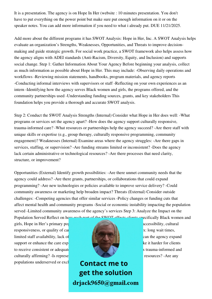 It is a presentation. The agency is on Hope In Her (website : 10 minutes presentation. You don't have to put everything on the power point but make sure put enough information on it or on the speaker notes. You can add m