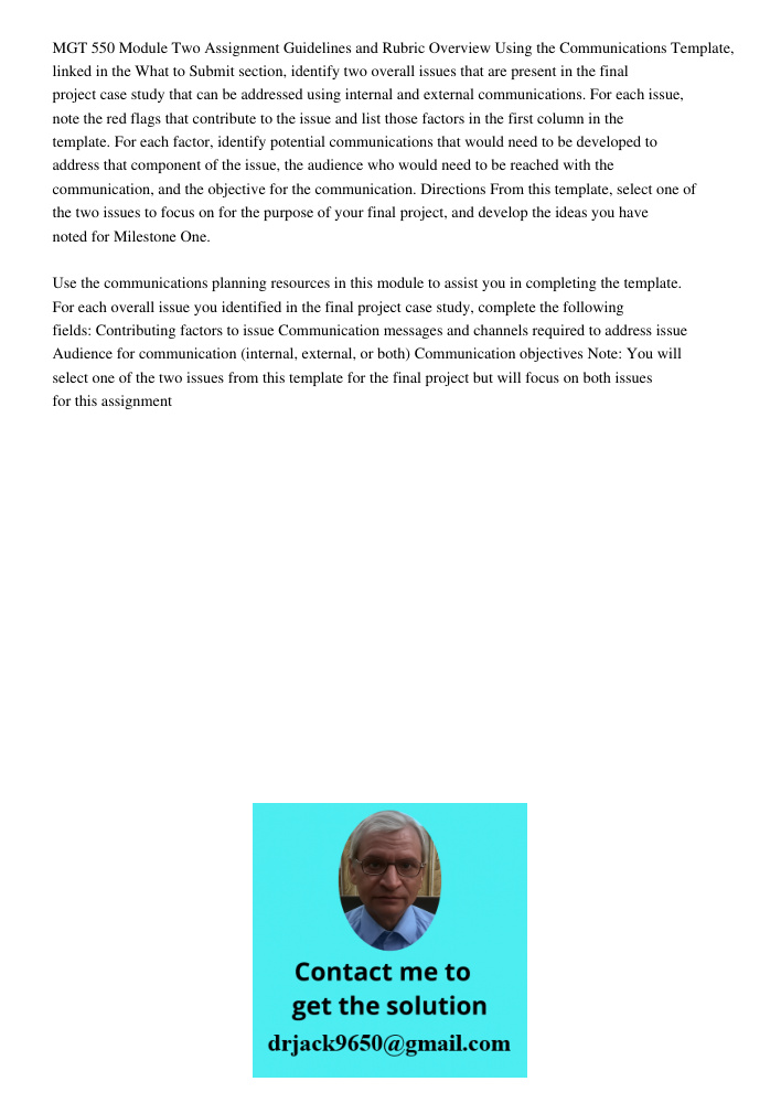 MGT 550 Module Two Assignment Guidelines and Rubric Overview Using the Communications Template, linked in the What to Submit section, identify two overall issues that are present in the final project case study that can 