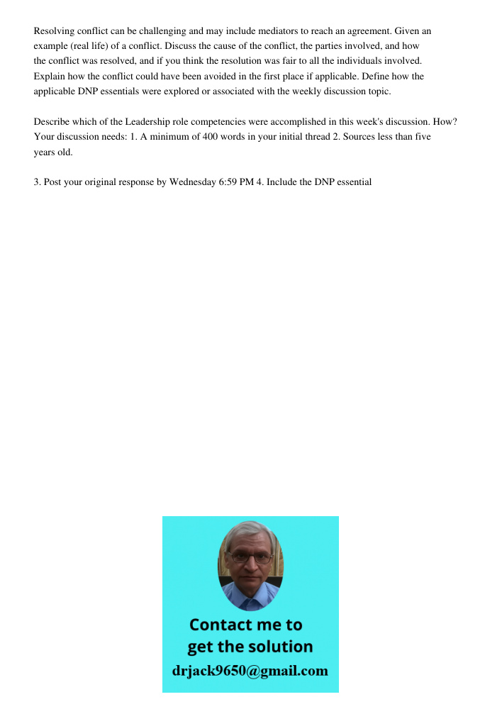Resolving conflict can be challenging and may include mediators to reach an agreement. Given an example (real life) of a conflict. Discuss the cause of the conflict, the parties involved, and how the conflict was resolve