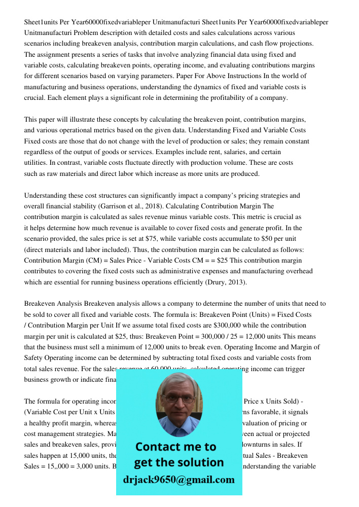 Problem description with detailed costs and sales calculations across various scenarios including breakeven analysis, contribution margin calculations, and cash flow projections. The assignment presents a series of tasks