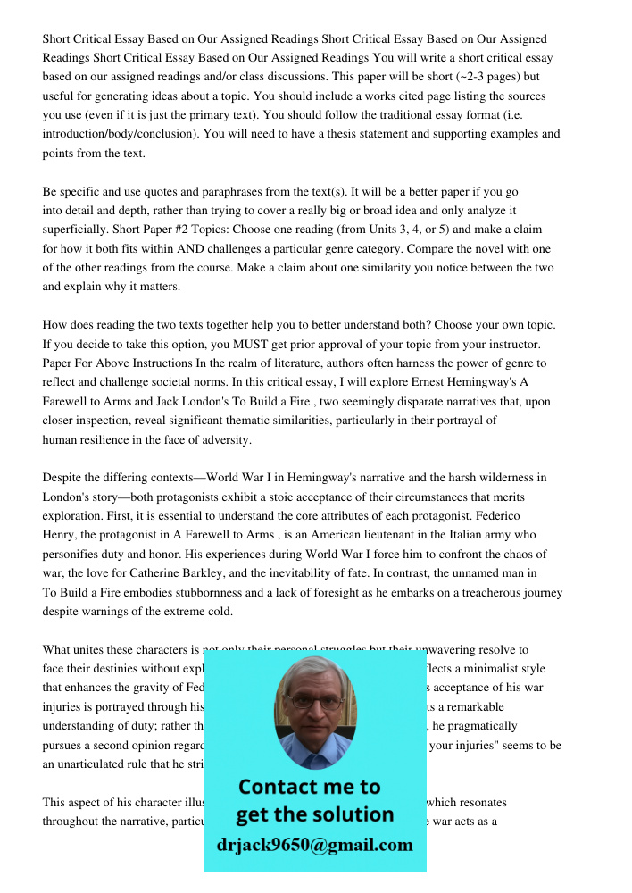 Short Critical Essay Based on Our Assigned Readings You will write a short critical essay based on our assigned readings and/or class discussions. This paper will be short (~2-3 pages) but useful for generating ideas abo