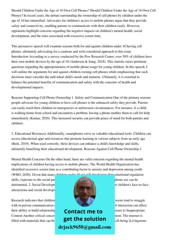 In recent years, the debate surrounding the ownership of cell phones by children under the age of 10 has intensified. Advocates for children's access to mobile phones argue that they provide safety and connectivity, enab