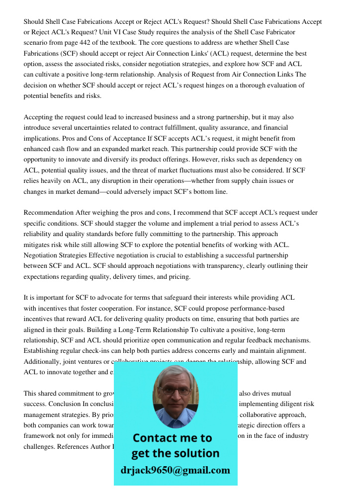 Unit VI Case Study requires the analysis of the Shell Case Fabricator scenario from page 442 of the textbook. The core questions to address are whether Shell Case Fabrications (SCF) should accept or reject Air Connection