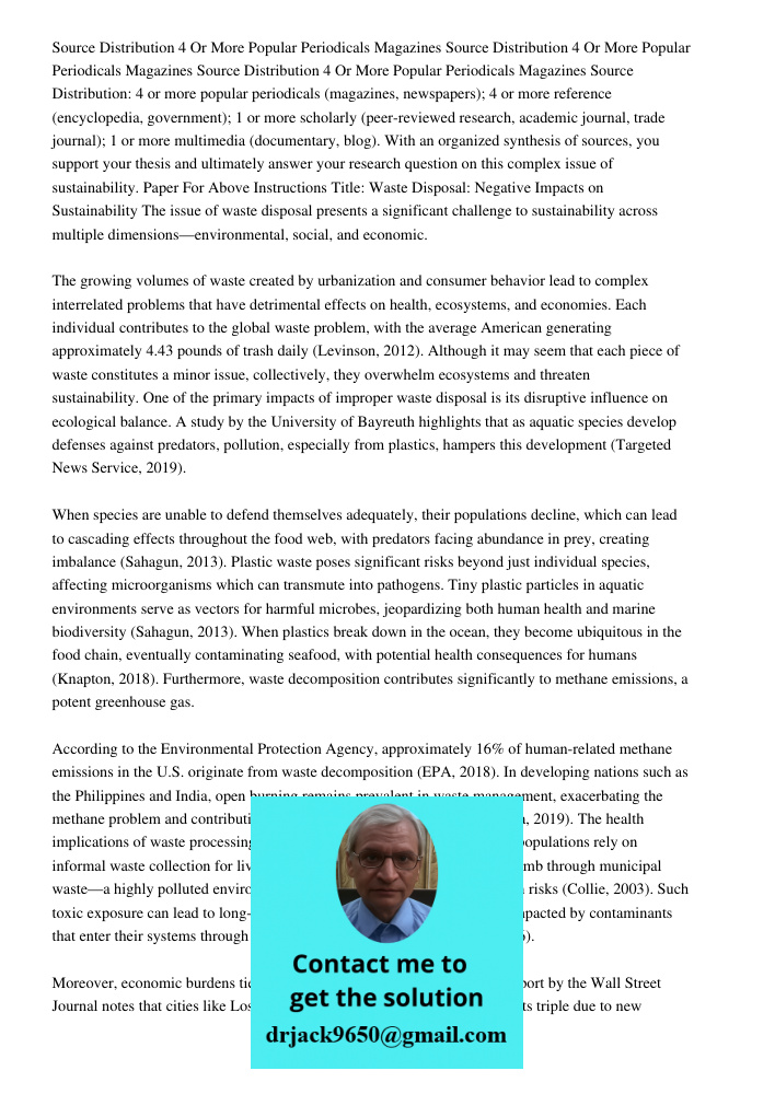 Source Distribution 4 Or More Popular Periodicals Magazines Source Distribution: 4 or more popular periodicals (magazines, newspapers); 4 or more reference (encyclopedia, government); 1 or more scholarly (peer-reviewed r