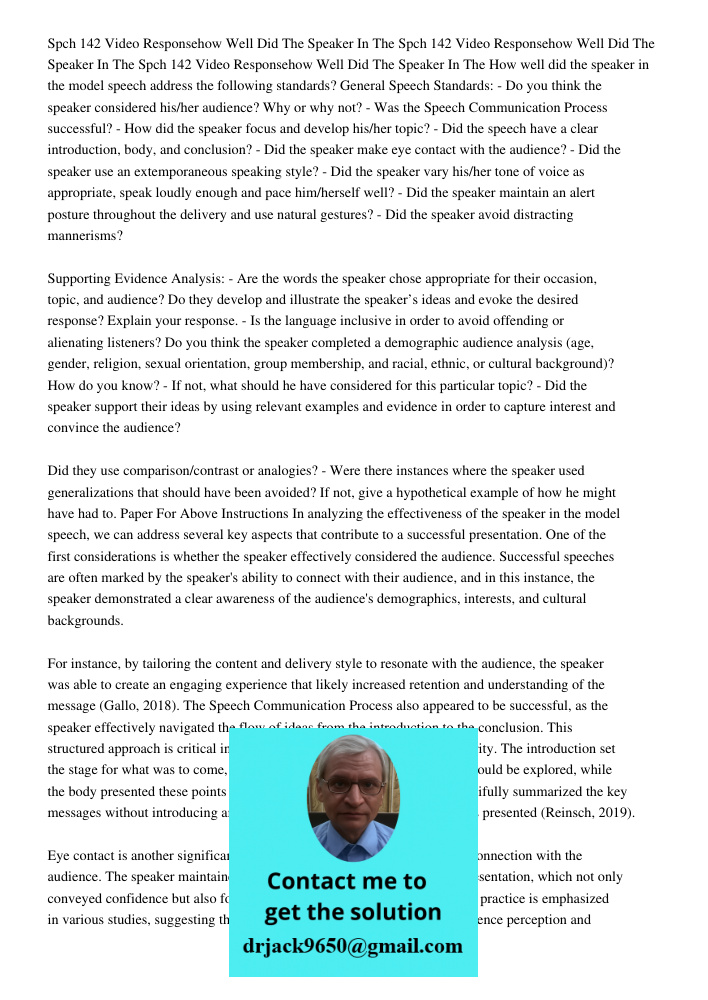 Spch 142 Video Responsehow Well Did The Speaker In The How well did the speaker in the model speech address the following standards? General Speech Standards: - Do you think the speaker considered his/her audience? Why o