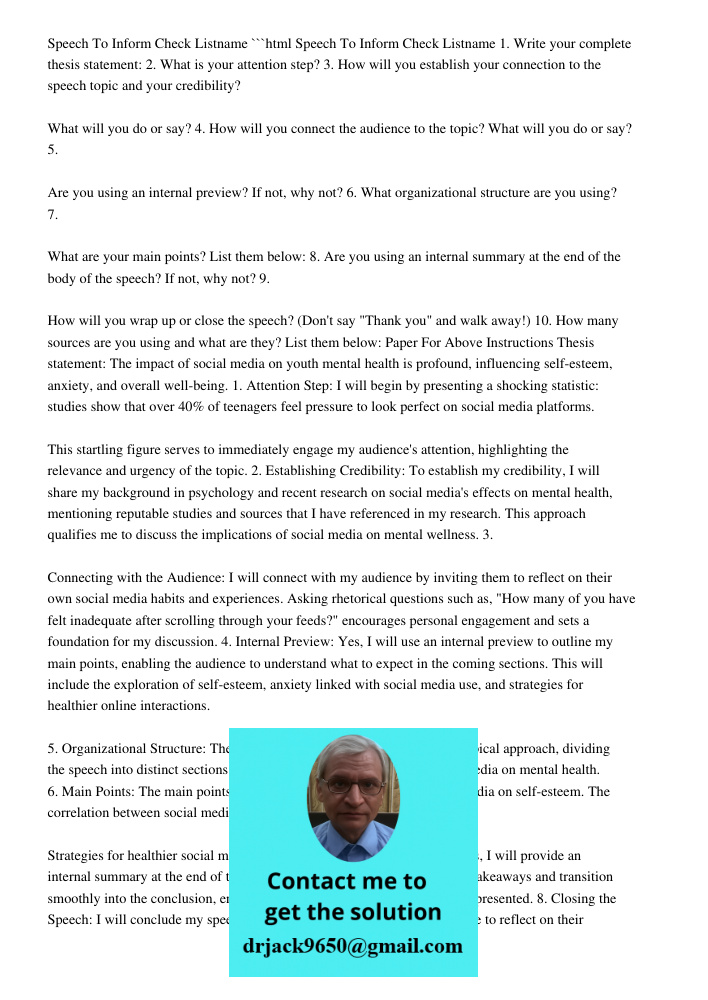 ```html 1. Write your complete thesis statement: 2. What is your attention step? 3. How will you establish your connection to the speech topic and your credibility? What will you do or say? 4. How will you connect the au