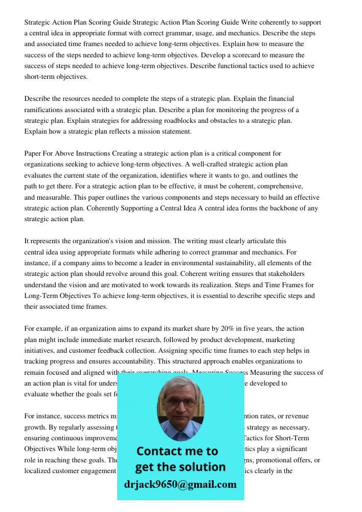 Write coherently to support a central idea in appropriate format with correct grammar, usage, and mechanics. Describe the steps and associated time frames needed to achieve long-term objectives. Explain how to measure th