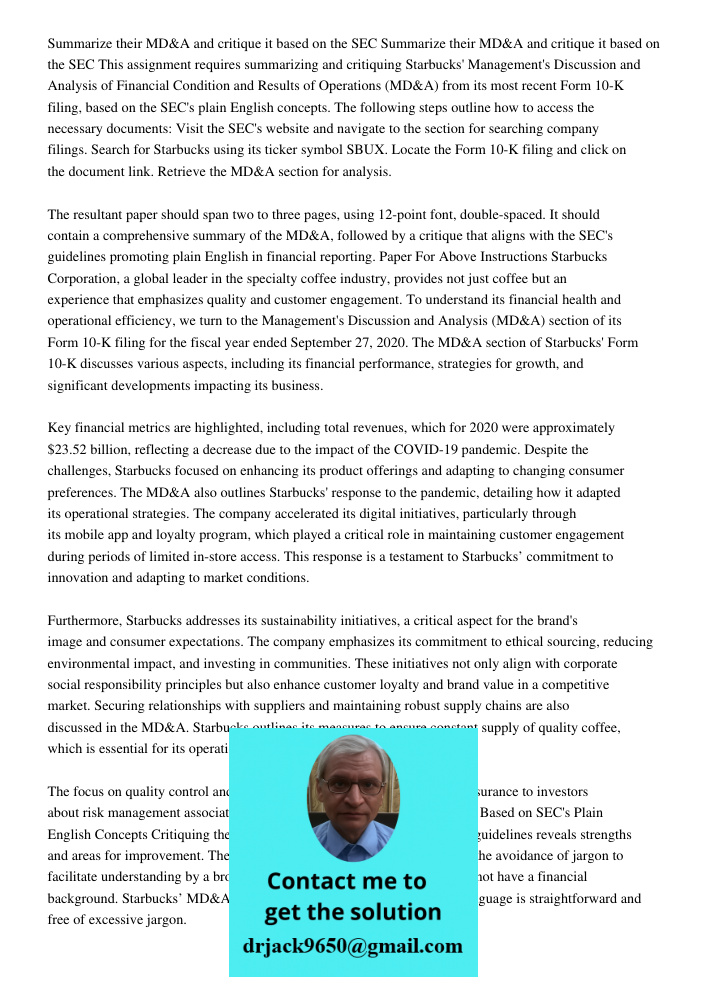This assignment requires summarizing and critiquing Starbucks' Management's Discussion and Analysis of Financial Condition and Results of Operations (MD&A) from its most recent Form 10-K filing, based on the SEC's plain 