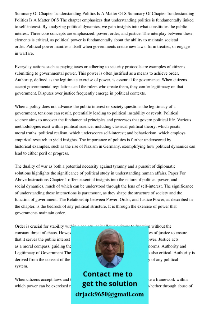The chapter emphasizes that understanding politics is fundamentally linked to self-interest. By analyzing political dynamics, we gain insights into what constitutes the public interest. Three core concepts are emphasized