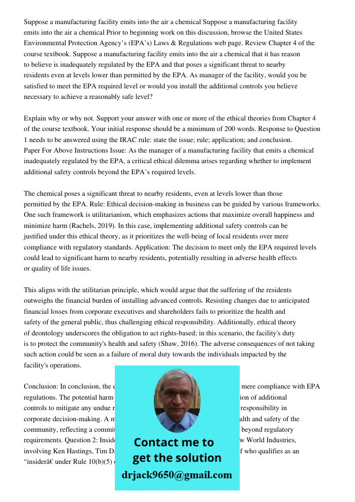 Prior to beginning work on this discussion, browse the United States Environmental Protection Agency’s (EPA’s) Laws & Regulations web page. Review Chapter 4 of the course textbook. Suppose a manufacturing facility emits 