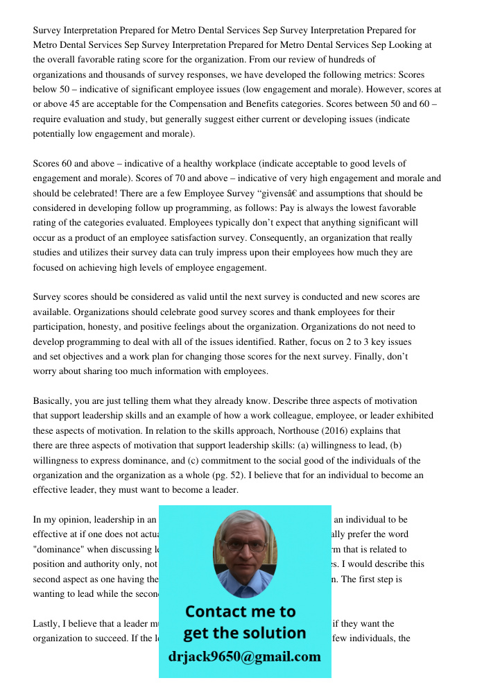 Survey Interpretation Prepared for Metro Dental Services Sep Looking at the overall favorable rating score for the organization. From our review of hundreds of organizations and thousands of survey responses, we have dev