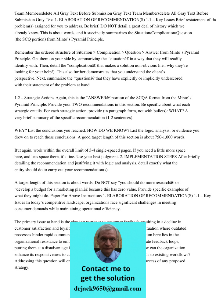 1. ELABORATION OF RECOMMENDATION(S) 1.1 – Key Issues Brief restatement of the problem(s) assigned for you to address. Be brief. DO NOT detail a great deal of history which we already know. This is about 100-150 words, an