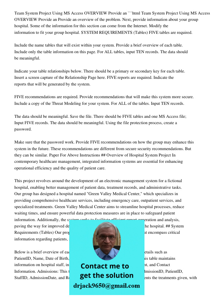 ```html Provide an overview of the problem. Next, provide information about your group hospital. Some of the information for this section can come from the Internet. Modify the information to fit your group hospital. SYS