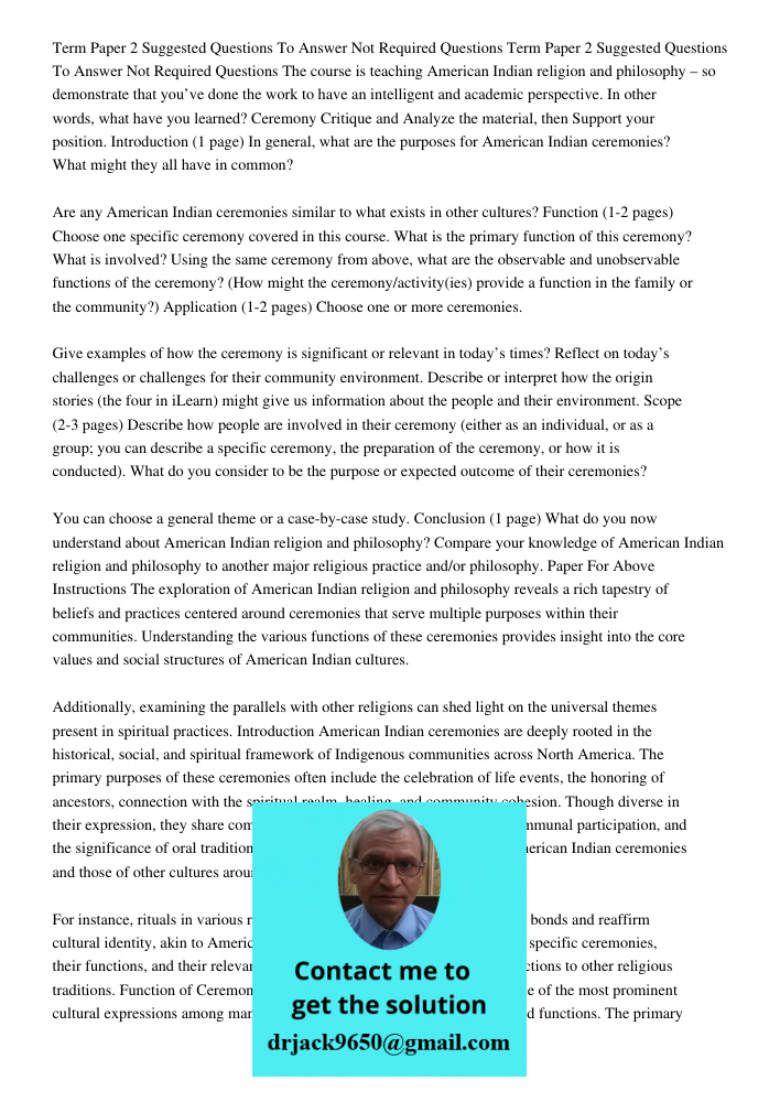 The course is teaching American Indian religion and philosophy – so demonstrate that you’ve done the work to have an intelligent and academic perspective. In other words, what have you learned? Ceremony Critique and Anal