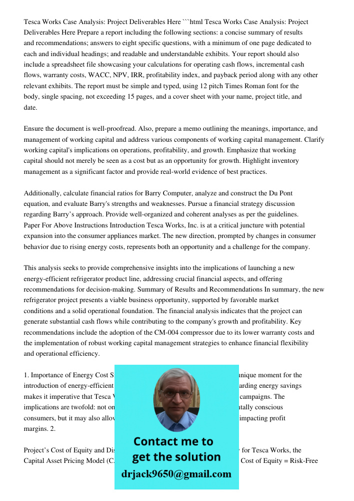 ```html Prepare a report including the following sections: a concise summary of results and recommendations; answers to eight specific questions, with a minimum of one page dedicated to each and individual headings; and 