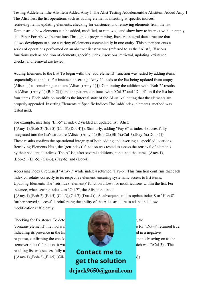 Test the list operations such as adding elements, inserting at specific indices, retrieving items, updating elements, checking for existence, and removing elements from the list. Demonstrate how elements can be added, mo