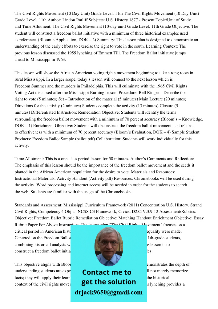 Author: Lindon Ratliff Subjects: U.S. History 1877 - Present Topic/Unit of Study and Time Allotment: The Civil Rights Movement (10-day unit) Grade Level: 11th Grade Objective: The student will construct a freedom ballot 