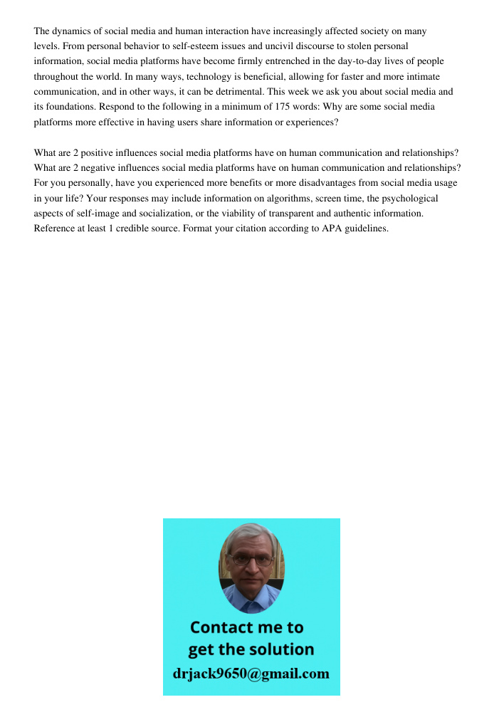 The dynamics of social media and human interaction have increasingly affected society on many levels. From personal behavior to self-esteem issues and uncivil discourse to stolen personal information, social media platfo