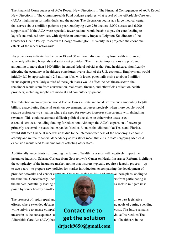 The Commonwealth Fund podcast explores what repeal of the Affordable Care Act (ACA) might mean for individuals and the nation. The discussion begins at a large medical center that serves about a million patients a year, 