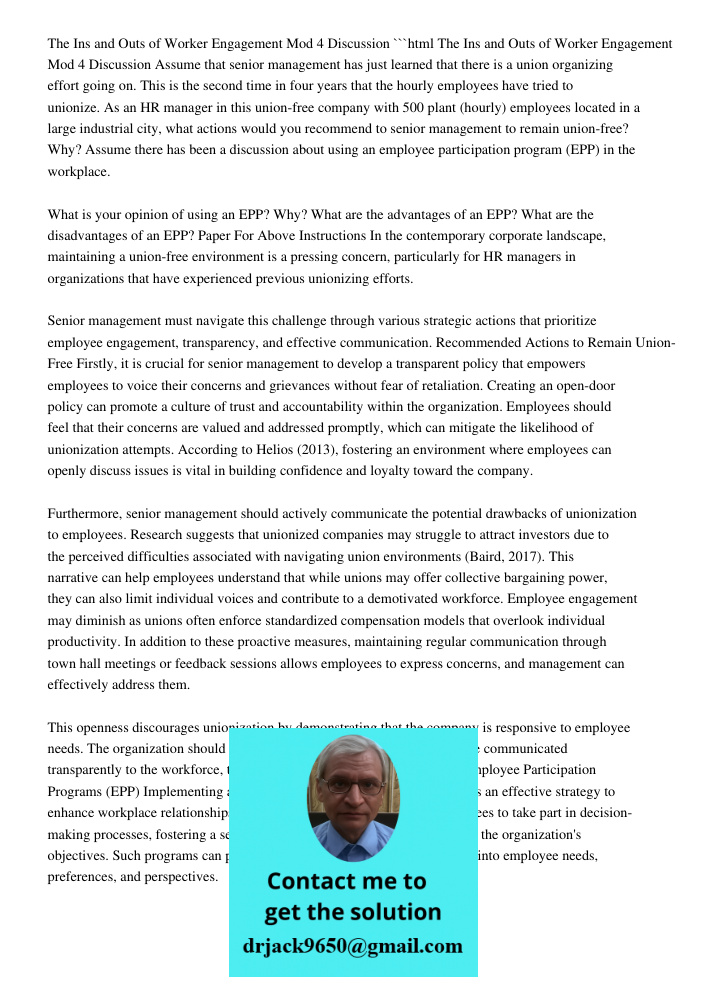 ```html Assume that senior management has just learned that there is a union organizing effort going on. This is the second time in four years that the hourly employees have tried to unionize. As an HR manager in this un
