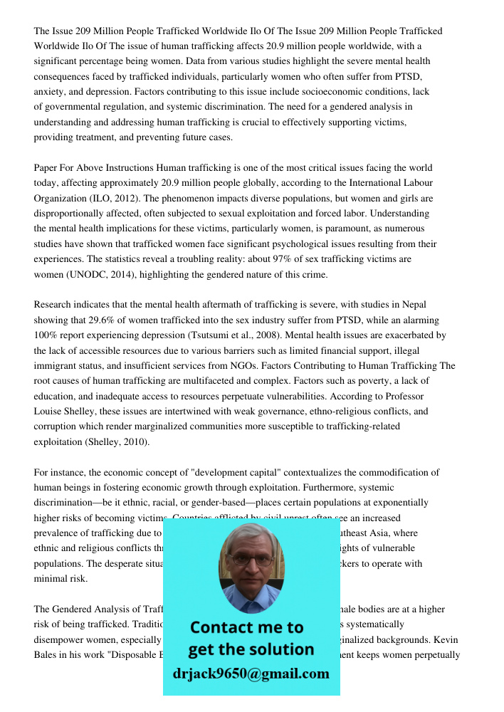 The issue of human trafficking affects 20.9 million people worldwide, with a significant percentage being women. Data from various studies highlight the severe mental health consequences faced by trafficked individuals, 