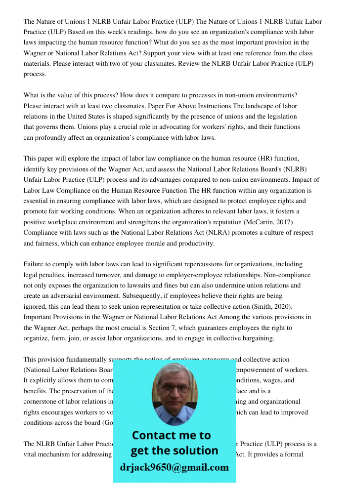 Based on this week's readings, how do you see an organization's compliance with labor laws impacting the human resource function? What do you see as the most important provision in the Wagner or National Labor Relations 