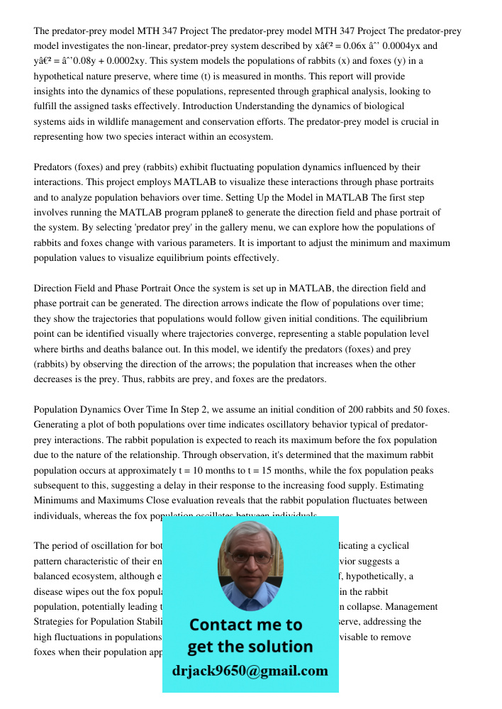 The predator-prey model investigates the non-linear, predator-prey system described by x′ = 0.06x − 0.0004yx and y′ = −0.08y + 0.0002xy. This system models the populations of rabbits (x) and foxes (y) in a hypothetical n