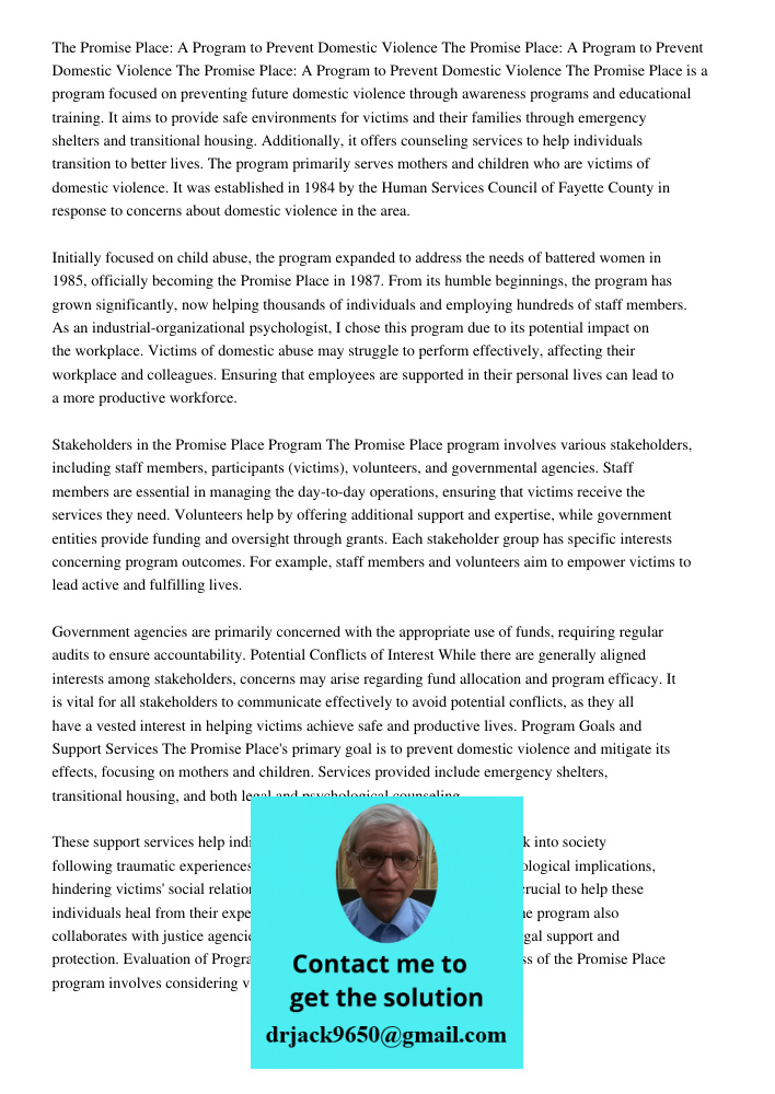 The Promise Place: A Program to Prevent Domestic Violence The Promise Place is a program focused on preventing future domestic violence through awareness programs and educational training. It aims to provide safe environ