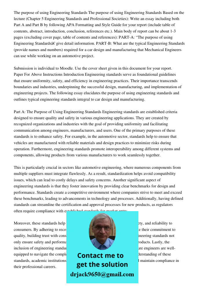 Based on the lecture (Chapter 5 Engineering Standards and Professional Societies): Write an essay including both Part A and Part B by following APA Formatting and Style Guide for your report (include table of contents, a