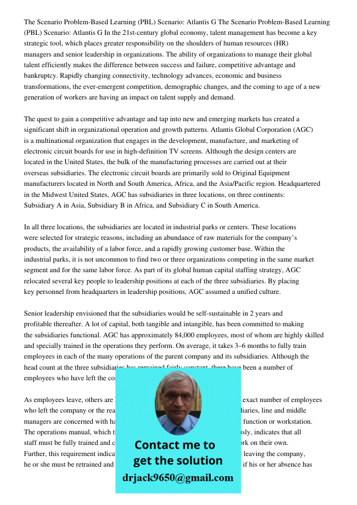 In the 21st-century global economy, talent management has become a key strategic tool, which places greater responsibility on the shoulders of human resources (HR) managers and senior leadership in organizations. The abi