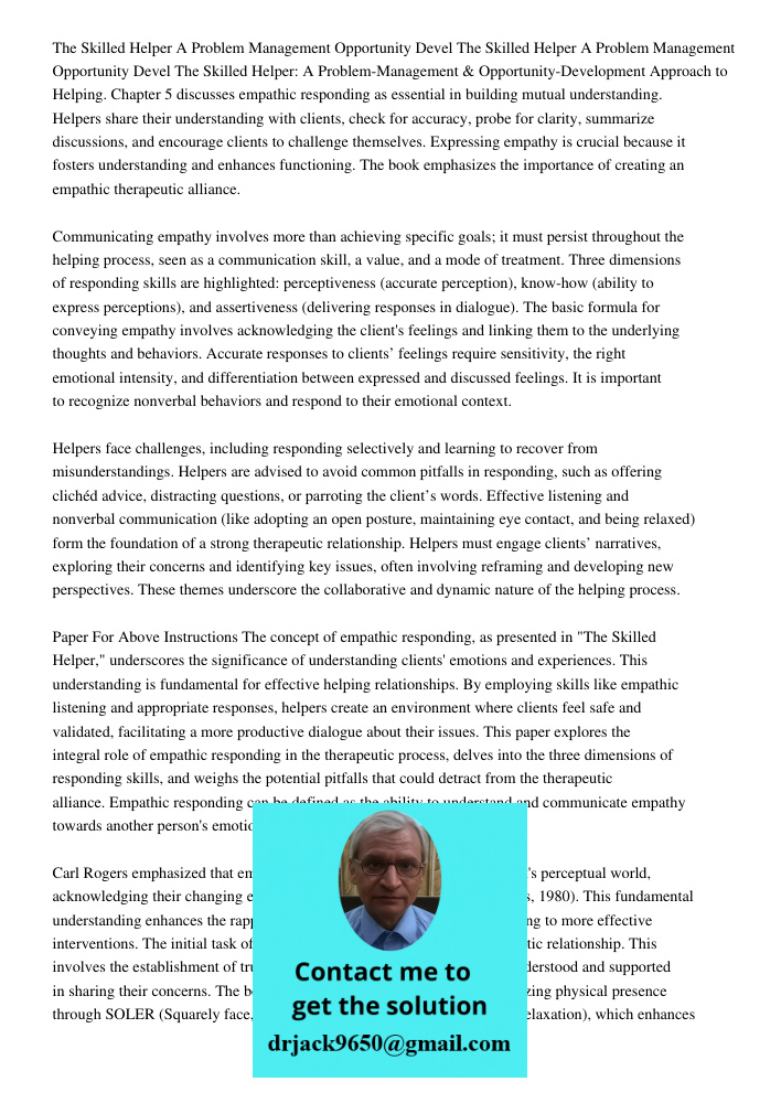 The Skilled Helper: A Problem-Management & Opportunity-Development Approach to Helping. Chapter 5 discusses empathic responding as essential in building mutual understanding. Helpers share their understanding with client