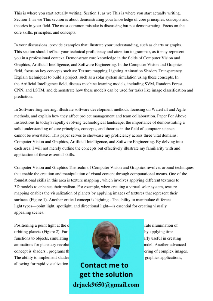 This section is about demonstrating your knowledge of core principles, concepts and theories in your field. The most common mistake is discussing but not demonstrating. Focus on the core skills, principles, and concepts.