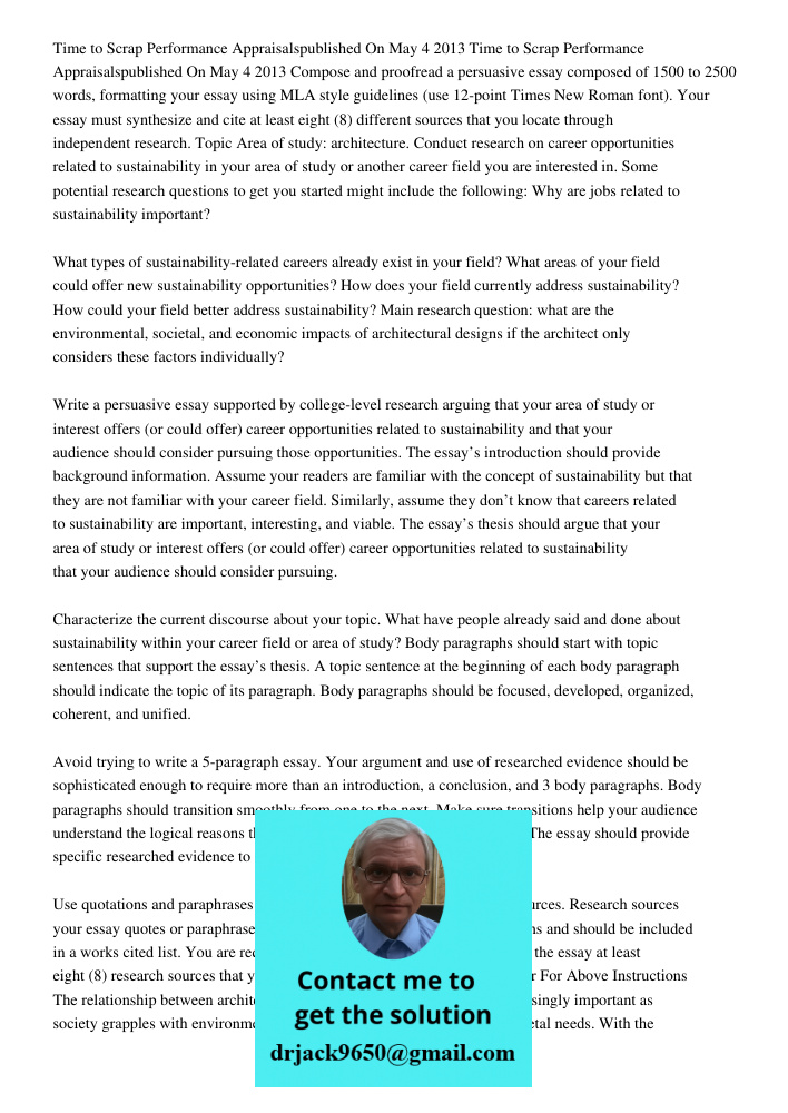 Compose and proofread a persuasive essay composed of 1500 to 2500 words, formatting your essay using MLA style guidelines (use 12-point Times New Roman font). Your essay must synthesize and cite at least eight (8) differ