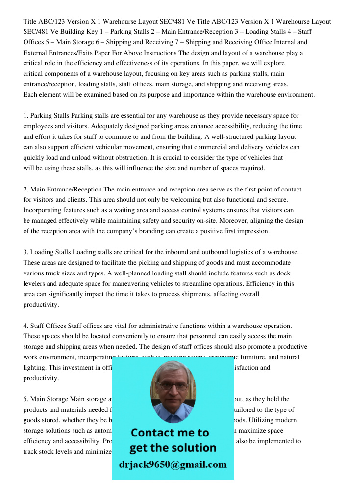 Building Key 1 – Parking Stalls 2 – Main Entrance/Reception 3 – Loading Stalls 4 – Staff Offices 5 – Main Storage 6 – Shipping and Receiving 7 – Shipping and Receiving Office Internal and External Entrances/Exits Paper F