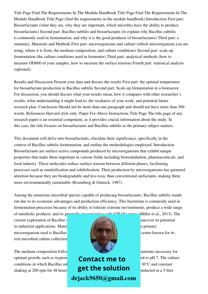 Title Page (find the requirements in the module handbook) Introduction First part: Biosurfactants (what they are, why they are important, which microbes have the ability to produce biosurfactants) Second part: Bacillus s