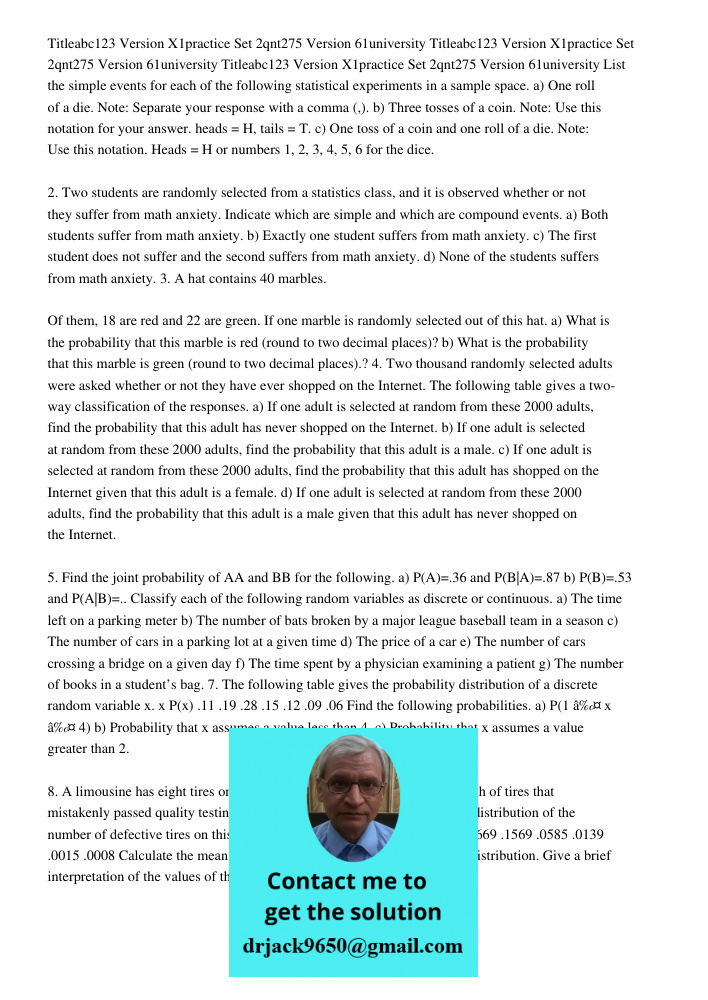 Titleabc123 Version X1practice Set 2qnt275 Version 61university List the simple events for each of the following statistical experiments in a sample space. a) One roll of a die. Note: Separate your response with a comma 