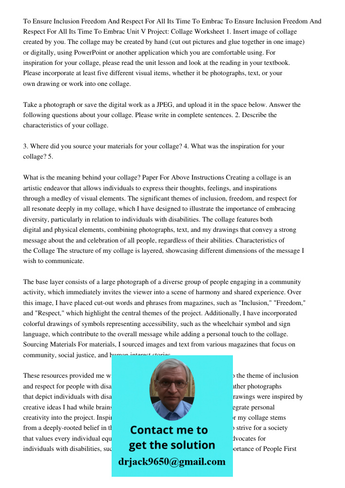 Unit V Project: Collage Worksheet 1. Insert image of collage created by you. The collage may be created by hand (cut out pictures and glue together in one image) or digitally, using PowerPoint or another application whic