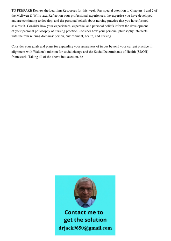 TO PREPARE Review the Learning Resources for this week. Pay special attention to Chapters 1 and 2 of the McEwen &amp; Wills text. Reflect on your professional experiences, the expertise you have developed and are continu