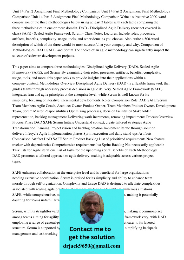 Unit 14 Part 2 Assignment Final Methodology Comparison Write a substantive 2000-word comparison of the three methodologies below using at least 3 tables with each table comparing the three methodologies in one or more do