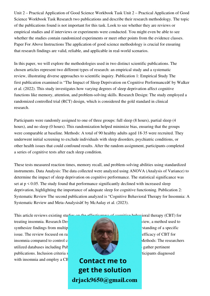 Research two publications and describe their research methodology. The topic of the publications found is not important for this task. Look to see whether they are reviews or empirical studies and if interviews or experi