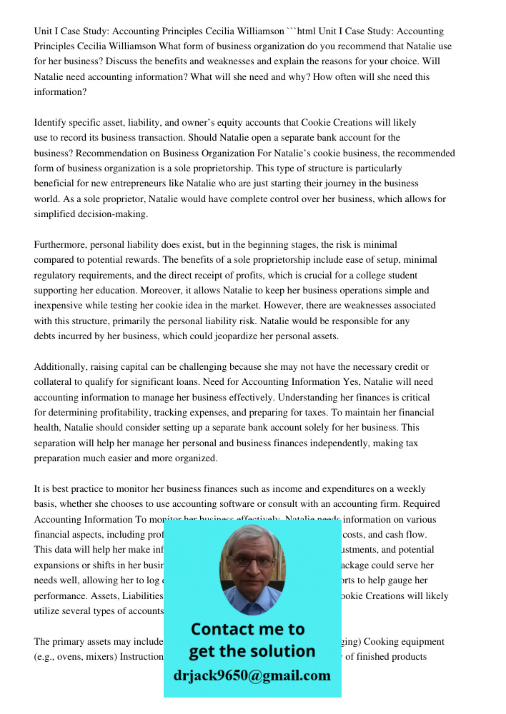 ```html What form of business organization do you recommend that Natalie use for her business? Discuss the benefits and weaknesses and explain the reasons for your choice. Will Natalie need accounting information? What w